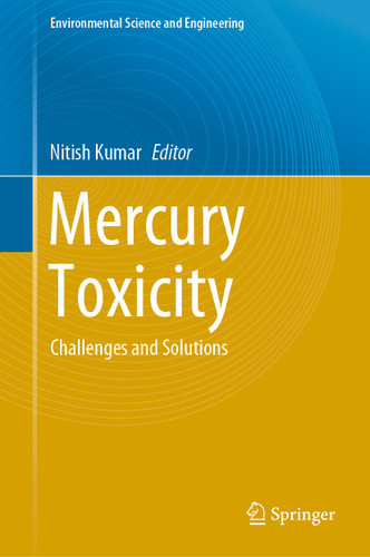 Mercury Toxicity: Challenges and Solutions (Environmental Science and Engineering) book cover by 