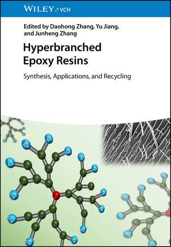 Hyperbranched Epoxy Resins: Synthesis, Applications, and Recycling book cover by 