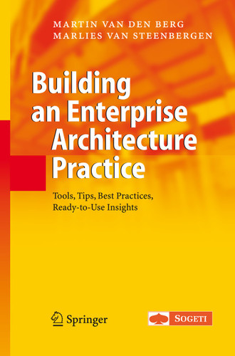 Building an Enterprise Architecture Practice: Tools, Tips, Best Practices, Ready-to-Use Insights (The Enterprise Series) book cover by Martin van den Berg, Marlies van Steenbergen