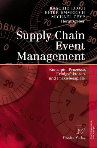Supply Chain Event Management: Konzepte, Prozesse, Erfolgsfaktoren und Praxisbeispiele book cover by 