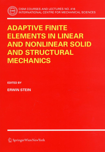 Adaptive Finite Elements in Linear and Nonlinear Solid and Structural Mechanics (CISM International Centre for Mechanical Sciences #416) book cover by 