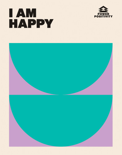I AM HAPPY (Power Positivity) book cover by Hardie Grant Books Hardie Grant Books