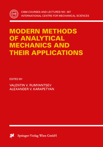 Modern Methods of Analytical Mechanics and their Applications (CISM International Centre for Mechanical Sciences #387) book cover by 