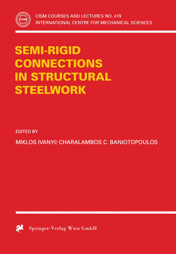 Semi-Rigid Joints in Structural Steelwork (CISM International Centre for Mechanical Sciences #419) book cover by 