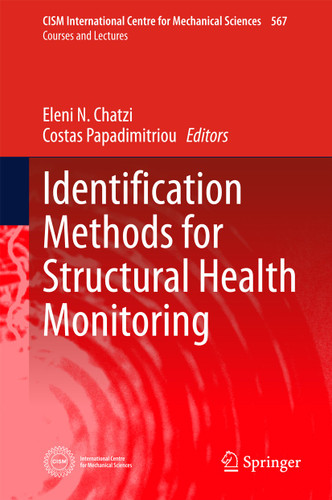 Identification Methods for Structural Health Monitoring (CISM International Centre for Mechanical Sciences #567) book cover by 