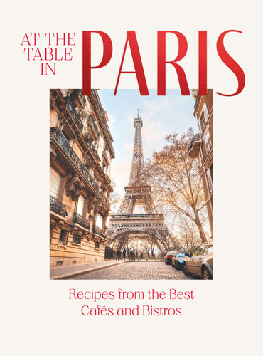At the Table in Paris: Recipes from the Best Cafés and Bistros book cover by Jan Thorbecke Jan Thorbecke Verlag