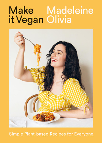 Make it Vegan: Simple Plant-based Recipes for Everyone book cover by Madeleine Olivia