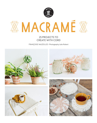 Macramé: 25 Super Simple Projects For Your Home book cover by Françoise Vauzeilles