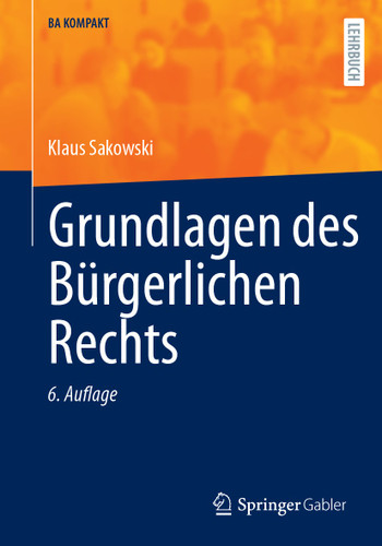 Grundlagen des Bürgerlichen Rechts (BA KOMPAKT) book cover by Klaus Sakowski