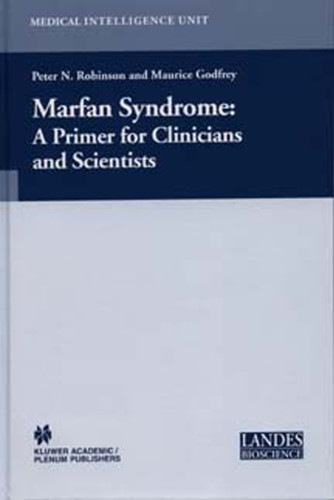 Marfan Syndrome: A Primer for Clinicians and Scientists (Medical Intelligence Unit) book cover by 
