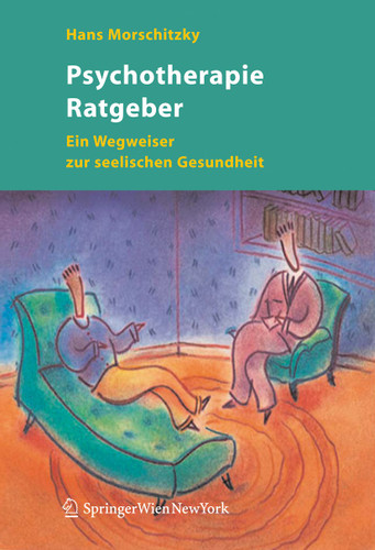 Psychotherapie Ratgeber: Ein Wegweiser zur seelischen Gesundheit book cover by Hans Morschitzky