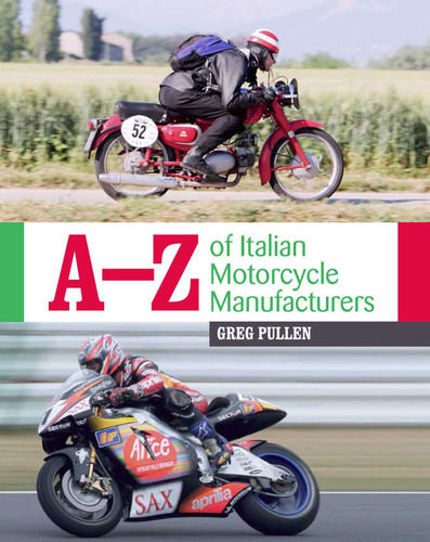 A-Z of Italian Motorcycle Manufacturers book cover by Greg Pullen