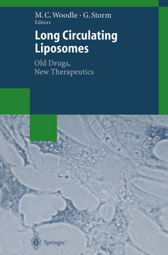 Long Circulating Liposomes: Old Drugs, New Therapeutics (Biotechnology Intelligence Unit) book cover by 