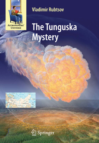 The Tunguska Mystery (Astronomers' Universe) book cover by Vladimir Rubtsov