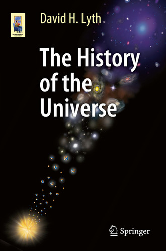 The History of the Universe (Astronomers' Universe) book cover by David H. Lyth