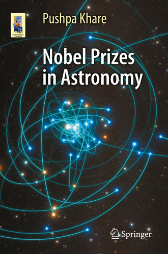 Nobel Prizes in Astronomy (Astronomers' Universe) book cover by Pushpa Khare