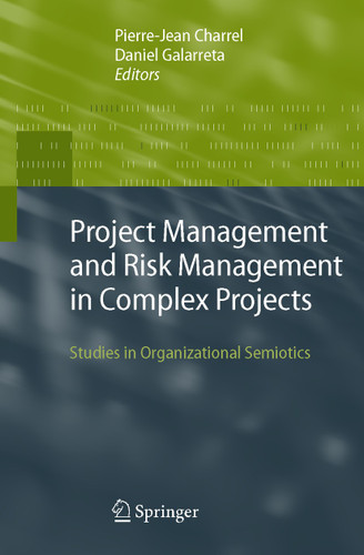 Project Management and Risk Management in Complex Projects: Studies in Organizational Semiotics book cover by 