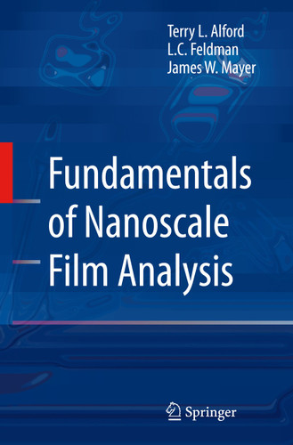 Fundamentals of Nanoscale Film Analysis book cover by Terry L. Alford, L.C. Feldman, James W. Mayer