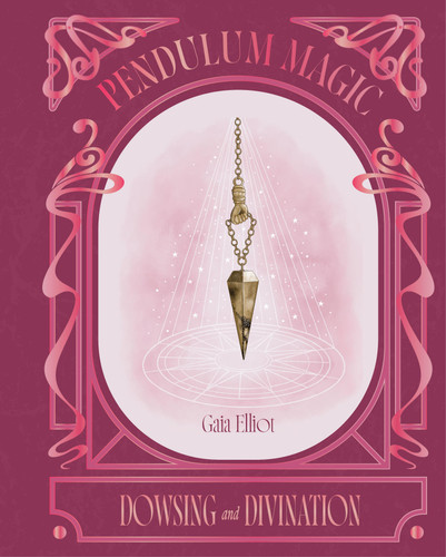Pendulum Magic book cover by Gaia Elliot