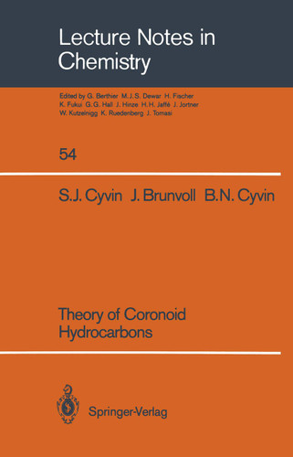 Theory of Coronoid Hydrocarbons (Lecture Notes in Chemistry #54) book cover by Sven J. Cyvin, Jon Brunvoll, Bjorg N. Cyvin