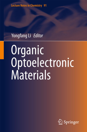 Organic Optoelectronic Materials (Lecture Notes in Chemistry #91) book cover by 