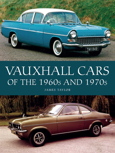 Vauxhall Cars of the 1960s and 1970s book cover by James Taylor