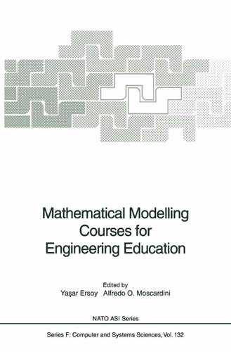 Mathematical Modelling Courses for Engineering Education (NATO ASI Subseries F: #132) book cover by 