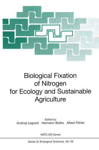 Biological Fixation of Nitrogen for Ecology and Sustainable Agriculture (Nato ASI Subseries G: #39) book cover by 