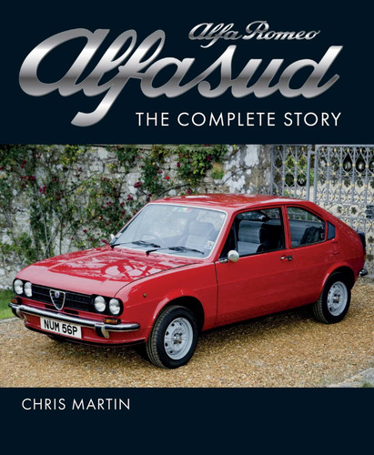Alfa Romeo Alfasud: The Complete Story book cover by Chris Martin