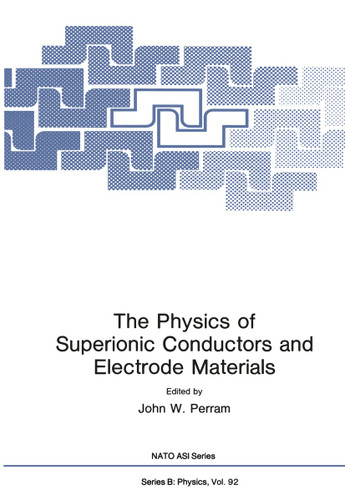 The Physics of Superionic Conductors and Electrode Materials (Nato ASI Subseries B: #92) book cover by 