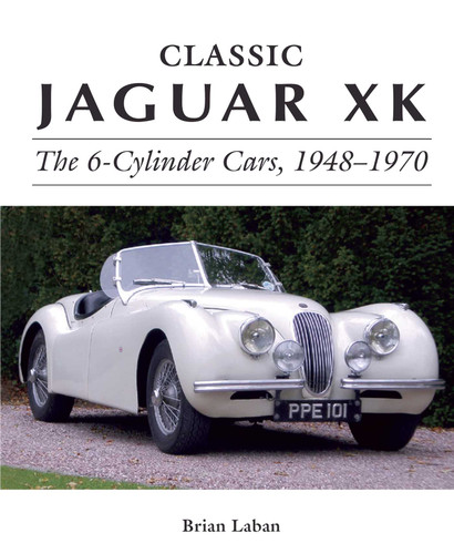 Classic Jaguar XK: The 6-Cylinder Cars, 1948-1970 book cover by Brian Laban