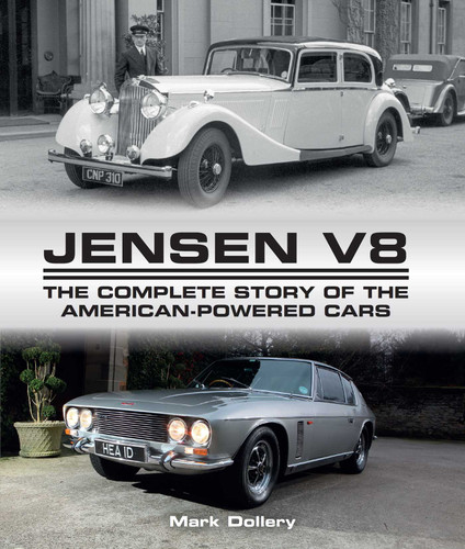 Jensen V8: The Complete Story of the American-Powered Cars book cover by Mark Dollery