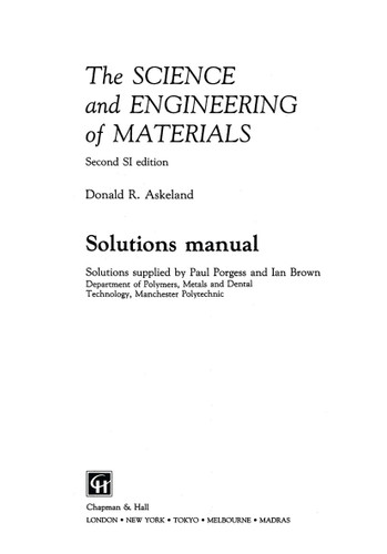 The Science and Engineering of Materials: Solutions manual book cover by Paul Porgess, Ian Brown