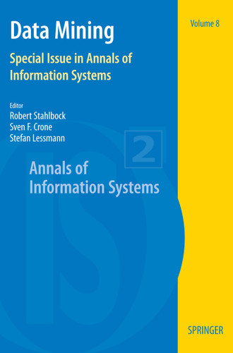 Data Mining: Special Issue in Annals of Information Systems (Annals of Information Systems #8) book cover by 