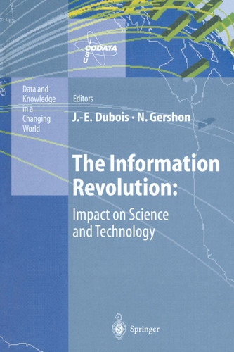 The Information Revolution: Impact on Science and Technology (Data and Knowledge in a Changing World) book cover by 