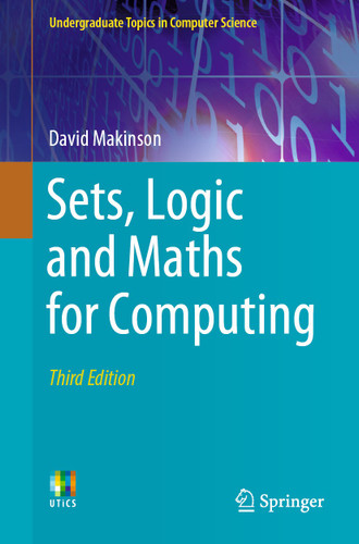 Sets, Logic and Maths for Computing (Undergraduate Topics in Computer Science) book cover by David Makinson