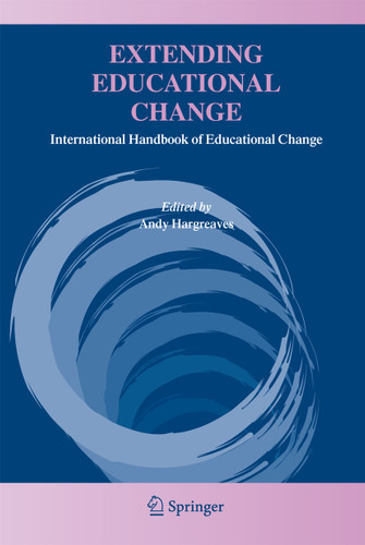 Extending Educational Change: International Handbook of Educational Change book cover by 