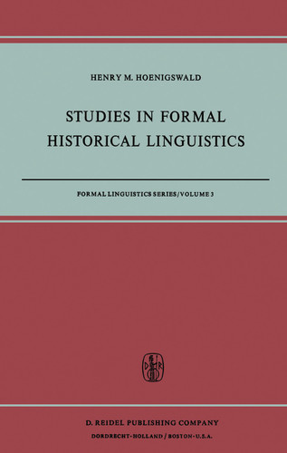 Studies in Formal Historical Linguistics (Formal Linguistics Series #3) book cover by H.M. Hoenigswald
