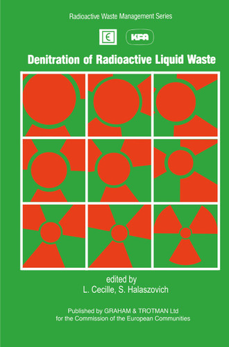 Denitration of Radioactive Liquid Waste (Radioactive Waste Management Series) book cover by 