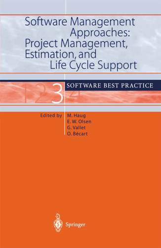 Software Management Approaches: Project Management, Estimation, and Life Cycle Support: Software Best Practice 3 book cover by 
