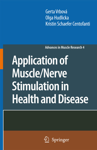 Application of Muscle/Nerve Stimulation in Health and Disease (Advances in Muscle Research #4) book cover by Gerta Vrbová, Olga Hudlicka, Kristin Schaefer Centofanti