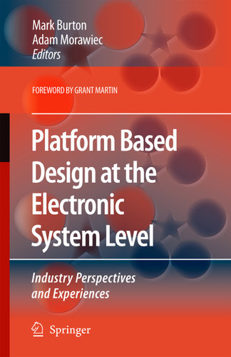 Platform Based Design at the Electronic System Level: Industry Perspectives and Experiences book cover by 