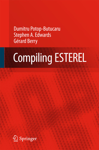 Compiling Esterel book cover by Dumitru Potop-Butucaru, Stephen A. Edwards, Gerard Berry