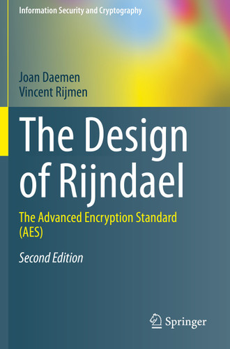 The Design of Rijndael: The Advanced Encryption Standard (AES) (Information Security and Cryptography) book cover by Joan Daemen, Vincent Rijmen