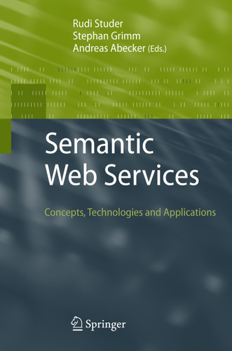 Semantic Web Services: Concepts, Technologies, and Applications book cover by 