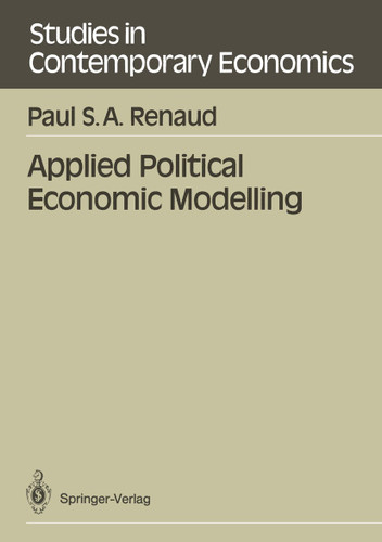 Applied Political Economic Modelling (Studies in Contemporary Economics) book cover by Paul S.A. Renaud