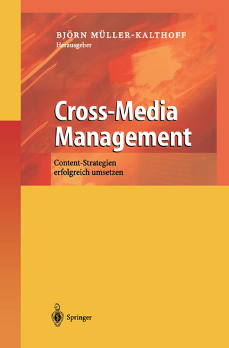 Cross-Media Management: Content-Strategien erfolgreich umsetzen book cover by 