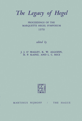 The Legacy of Hegel: Proceedings of the Marquette Hegel Symposium 1970 book cover by 
