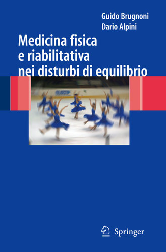Medicina fisica e riabilitativa nei disturbi di equilibrio book cover by Guido Brugnoni, Dario Alpini