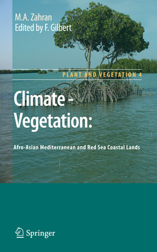 Climate - Vegetation:: Afro-Asian Mediterranean and Red Sea Coastal Lands (Plant and Vegetation #4) book cover by M.A. Zahran